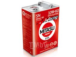 Моторное масло синтетическое MITASU 10W60 4L RACING MOTOR OIL SN (ESTER+PAO) MJ1164