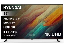 Телевизор LED 85" Android TV Metal черный/черный 4K Ultra HD 60Hz DVB-T DVB-T2 DVB-C DVB-S DVB-S2 USB WiFi Smart TV Hyundai H-LED85BU7007