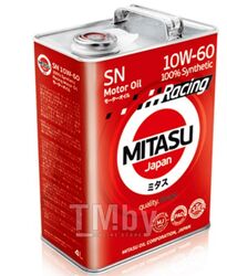 Моторное масло синтетическое MITASU 10W60 4L RACING MOTOR OIL SN (ESTER+PAO) MJ1164
