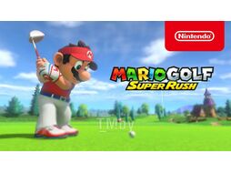 Игра для игровой консоли Nintendo Switch Mario Golf: Super Rush