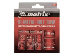 Коронка BIMETAL, 102 мм MATRIX 72491