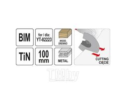Полотно дисковое по дереву/металлу BIM-TIN 100мм для YT-82223 Yato YT-34701